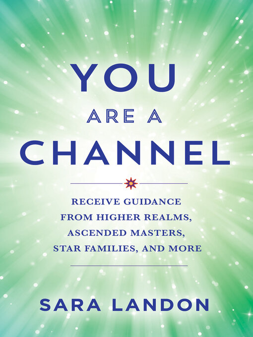 Title details for You Are a Channel by Sara Landon - Available